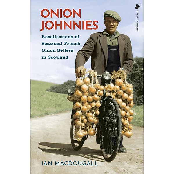 Onion Johnnies, Ian Macdougall