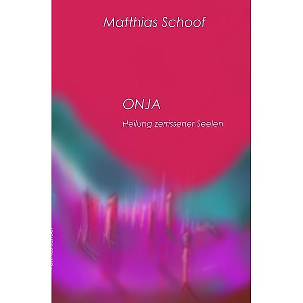 Onja, Matthias Schoof