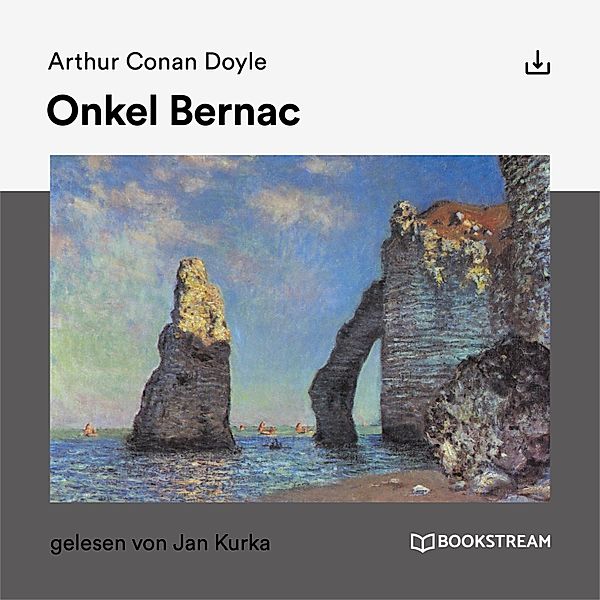 Onkel Bernac, Arthur Conan Doyle