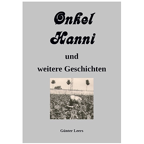 Onkel Hanni / Onkel Hanni, Band 2, Günter Leers