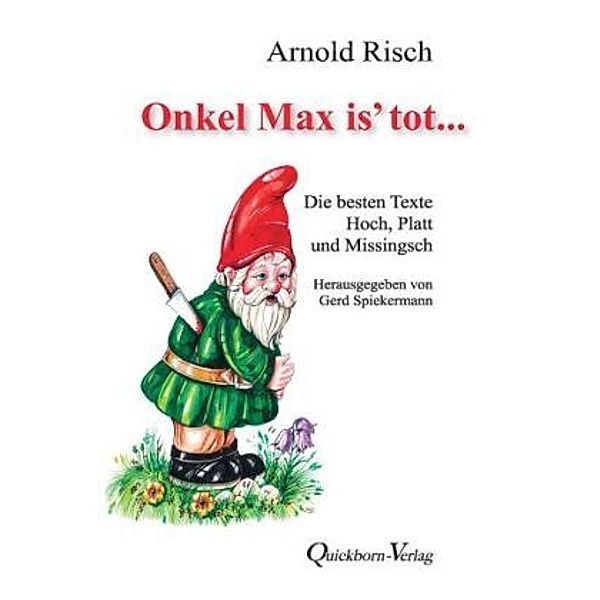 Onkel Max is´ tot, Arnold Risch
