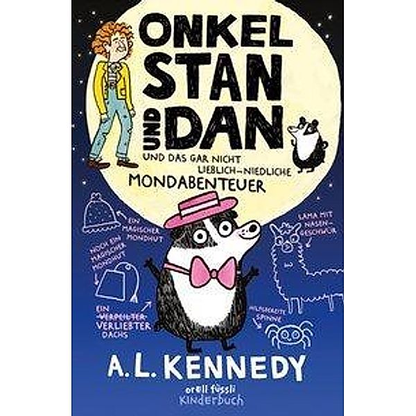 Onkel Stan und Dan und das gar nicht lieblich-niedliche Mondabenteuer / Onkel Stan und Dan Bd.3, A. L. Kennedy