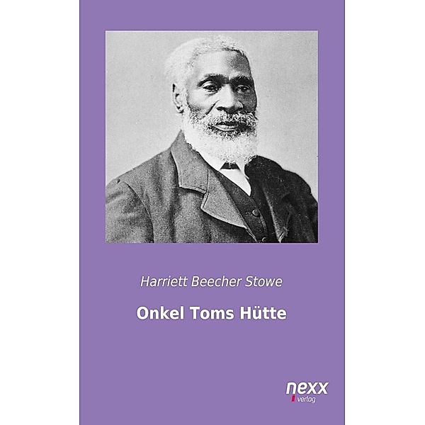 Onkel Toms Hütte, Harriett Beecher Stowe