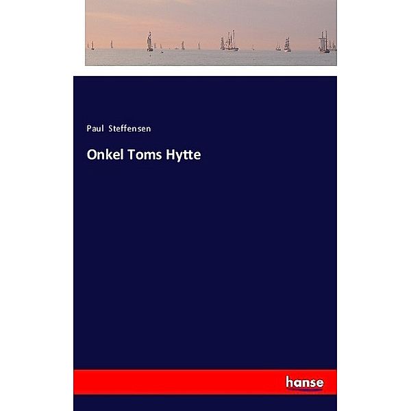 Onkel Toms Hytte, Paul Steffensen