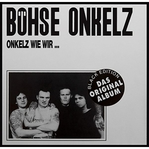 Onkelz Wie Wir-Black Edition Das Original Album, Böhse Onkelz