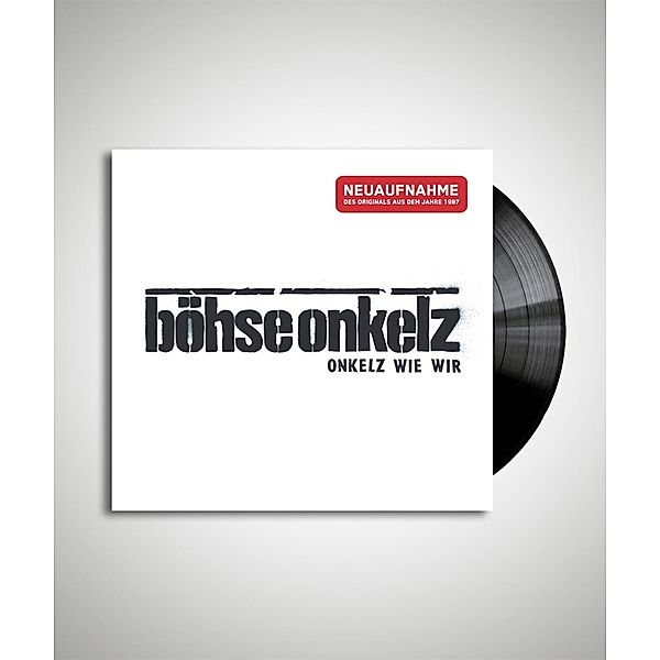 Onkelz Wie Wir (Neuaufnahme) (Vinyl), Böhse Onkelz