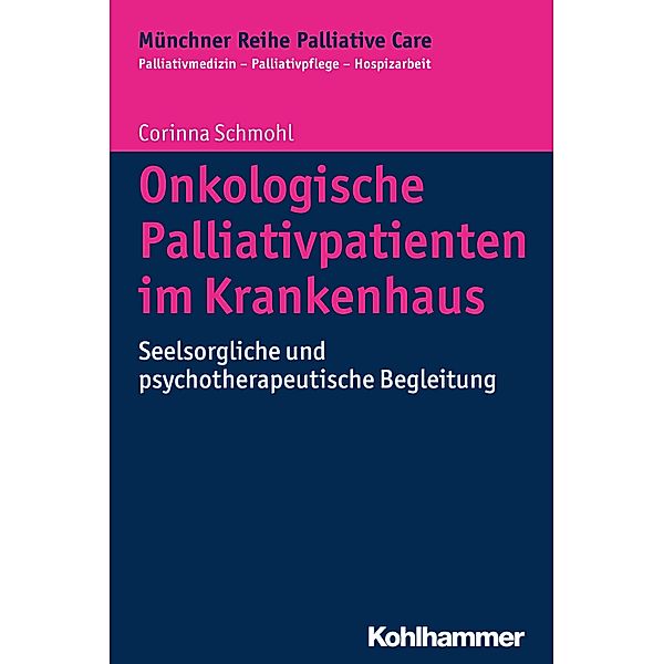 Onkologische Palliativpatienten im Krankenhaus, Corinna Schmohl