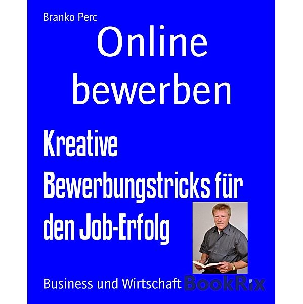 Online bewerben, Branko Perc