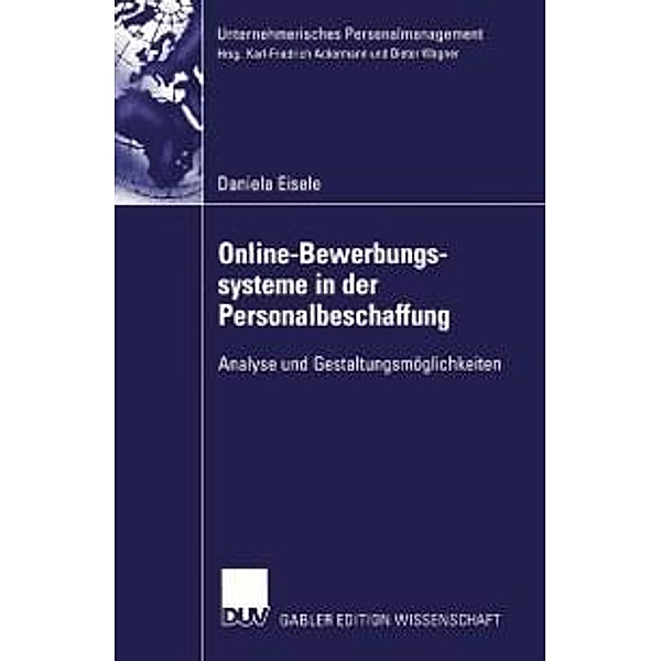Online-Bewerbungssysteme in der Personalbeschaffung / Unternehmerisches Personalmanagement, Daniela Eisele