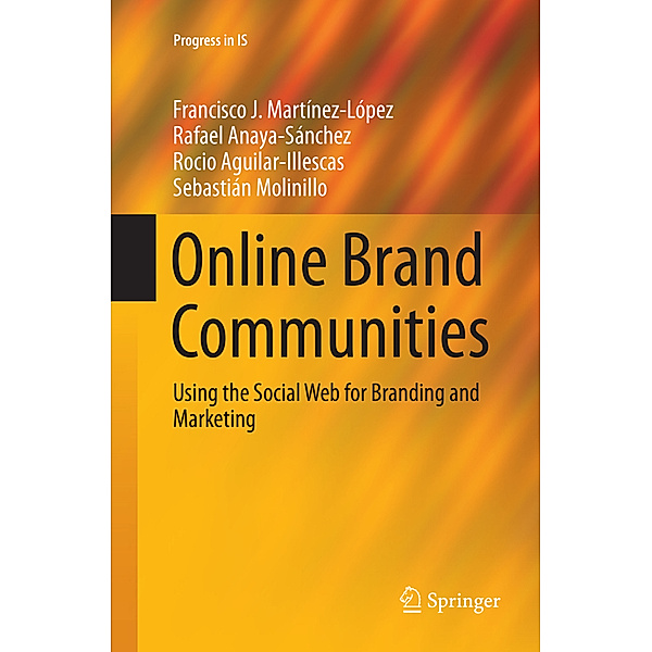 Online Brand Communities, Francisco J. Martínez-López, Rafael Anaya, Rocio Aguilar, Sebastián Molinillo