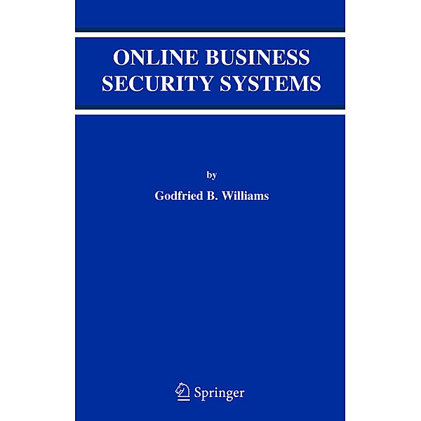 Online Business Security Systems, Godfried B. Williams
