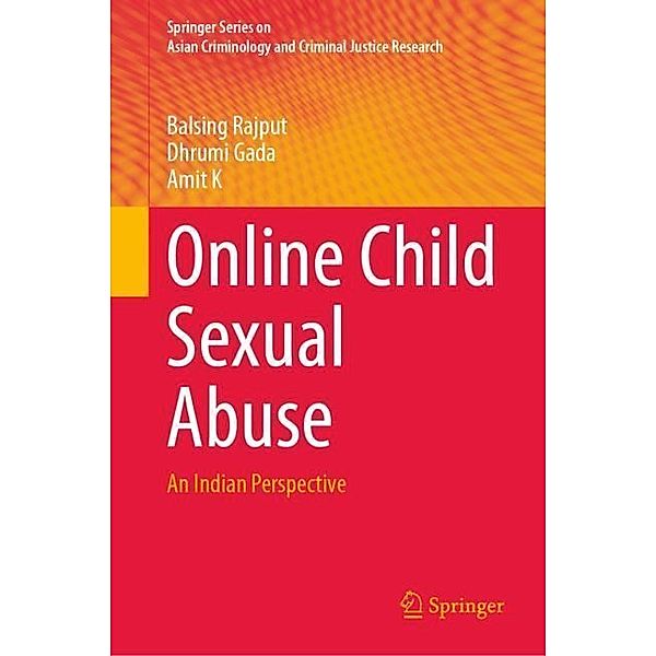 Online Child Sexual Abuse, Balsing Rajput, Dhrumi Gada, Amit K