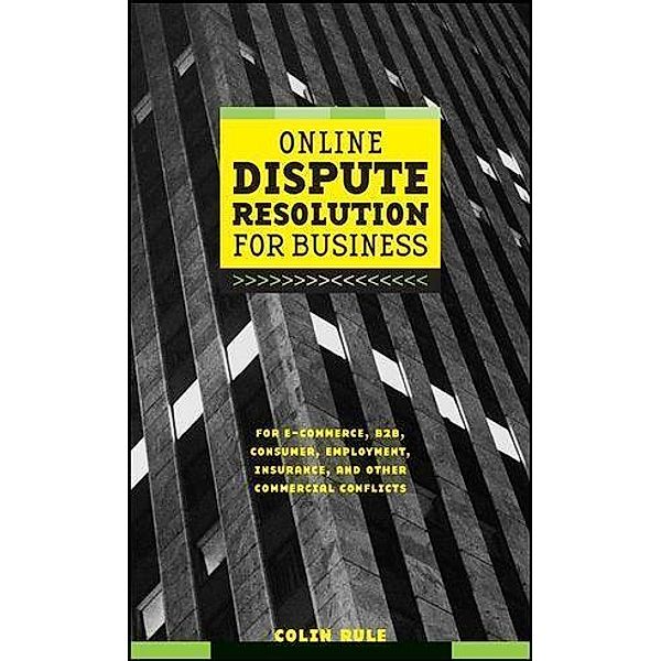 Online Dispute Resolution For Business, Colin Rule