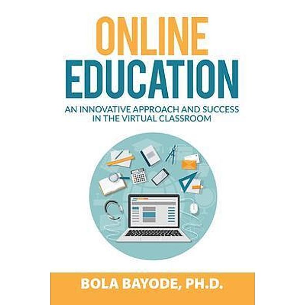 Online Education, Bayode Ph. D Bola