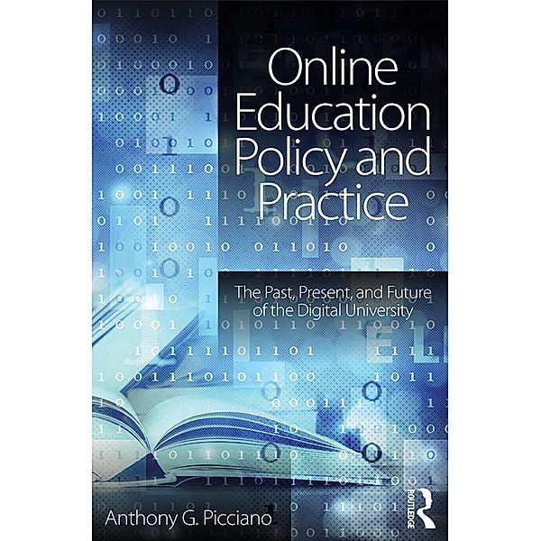 Online Education Policy and Practice, Anthony G. Picciano