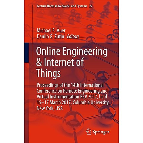 Online Engineering & Internet of Things / Lecture Notes in Networks and Systems Bd.22