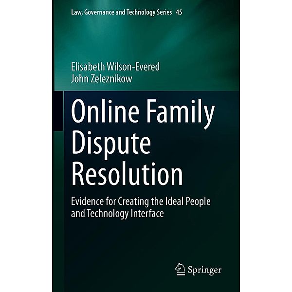 Online Family Dispute Resolution / Law, Governance and Technology Series Bd.45, Elisabeth Wilson-Evered, John Zeleznikow