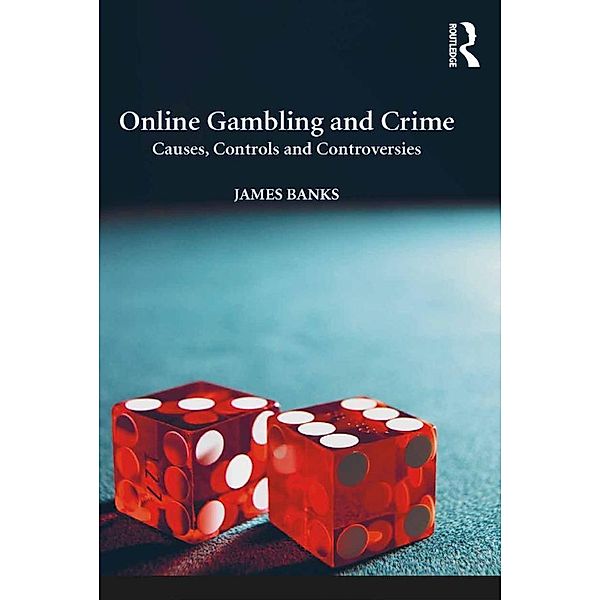 Online Gambling and Crime, James Banks