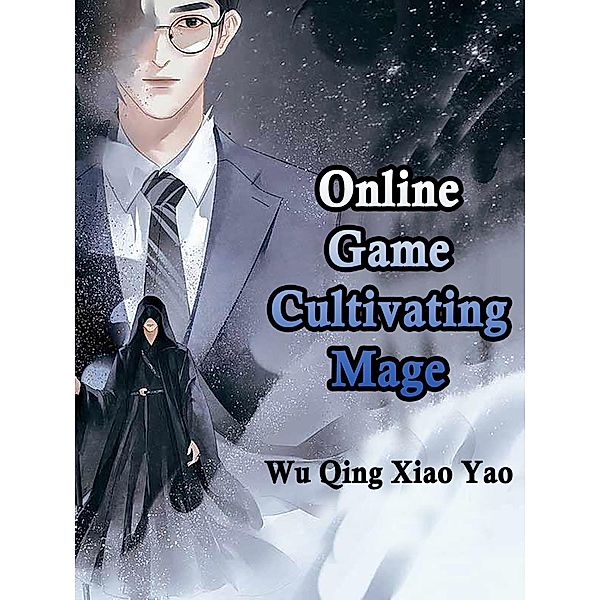 Online Game: Cultivating Mage / Funstory, Wu QingXiaoYao