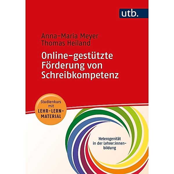 Online-gestützte Förderung von Schreibkompetenz, Anna-Maria Meyer, Thomas Heiland