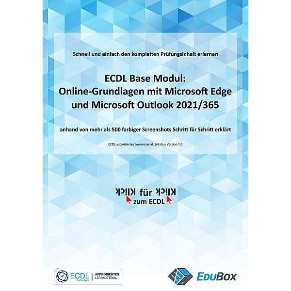 Online-Grundlagen mit Microsoft Edge und Microsoft Outlook 2021/365 (Syllabus 1.0), Mike Glanzmann