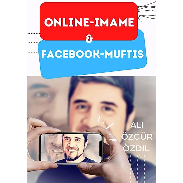 Online-Imame & Facebook-Muftis, Ali Özgür Özdil