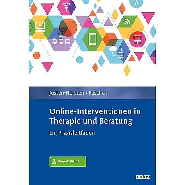 Online-Interventionen in Therapie und Beratung, Agnes Justen-Horsten, Helmut Paschen