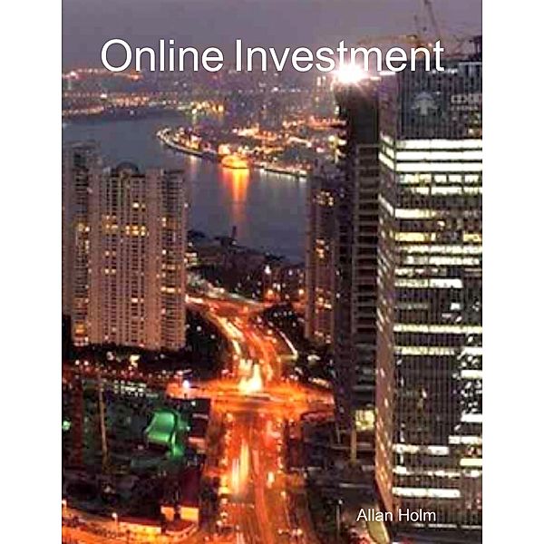 Online Investment, Allan Holm