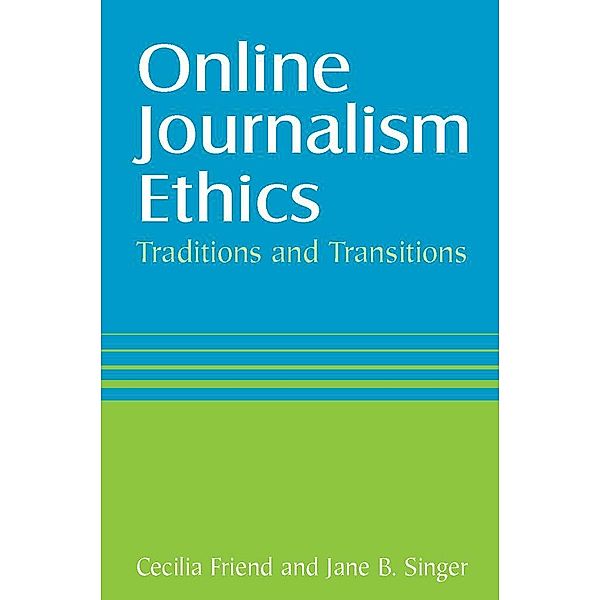 Online Journalism Ethics, Cecilia Friend, Jane Singer
