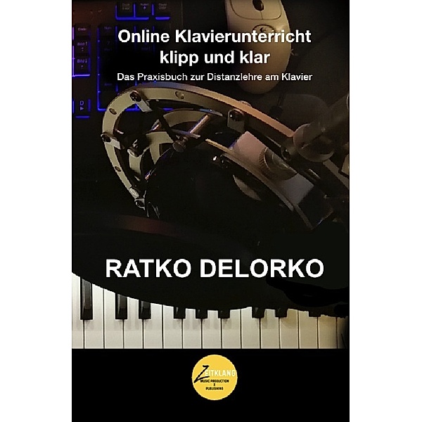 Online Klavierunterricht klipp und klar, Ratko Delorko
