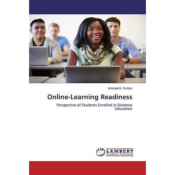 Online-Learning Readiness, Ishmael K. Forson