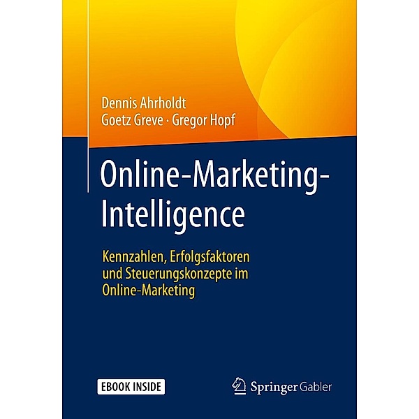 Online-Marketing-Intelligence, Dennis Ahrholdt, Goetz Greve, Gregor Hopf
