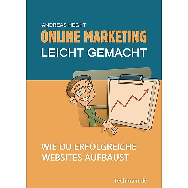 Online Marketing leicht gemacht, Andreas Hecht