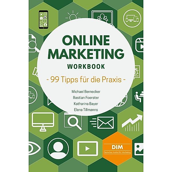 Online Marketing Workbook, Michael Bernecker, Bastian Foerster, Katharina Bayer, Elena Tillmanns
