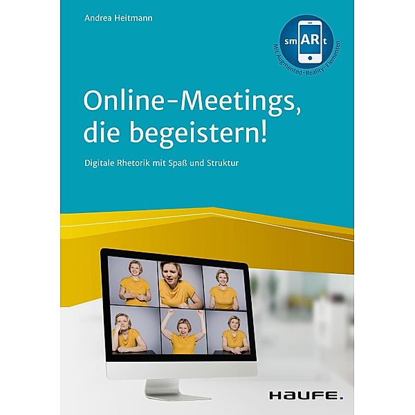 Online-Meetings, die begeistern! / Haufe Fachbuch, Andrea Heitmann