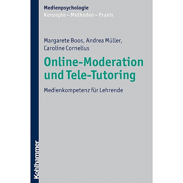 Online-Moderation und Tele-Tutoring, Margarete Boos, Andrea Müller, Caroline Cornelius