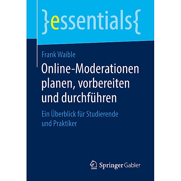 Online-Moderationen planen, vorbereiten und durchführen, Frank Waible