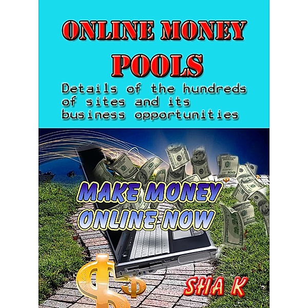 Online money pools, Sha K