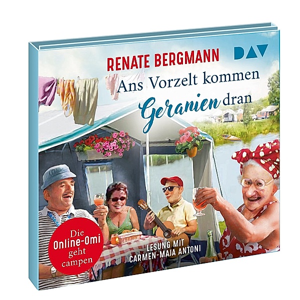Online-Omi - 14 - Ans Vorzelt kommen Geranien dran, Renate Bergmann