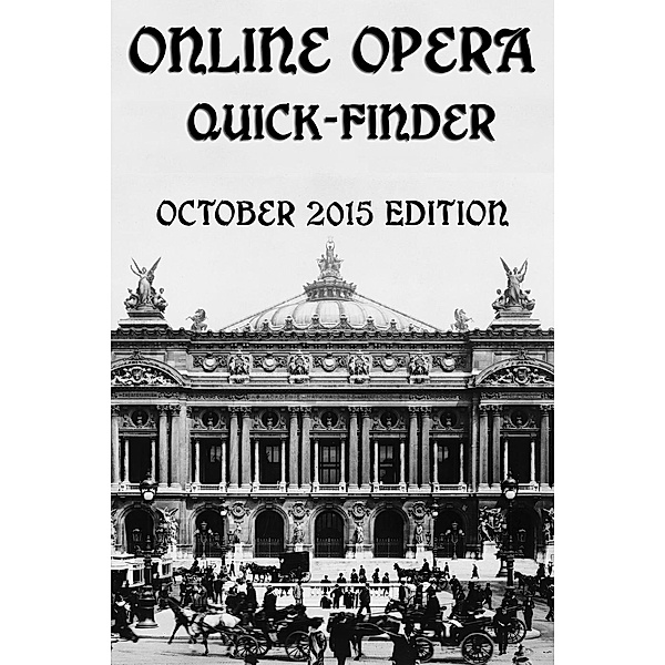Online Opera Quick-Finder October 2015 Edition, Mayer Margolis