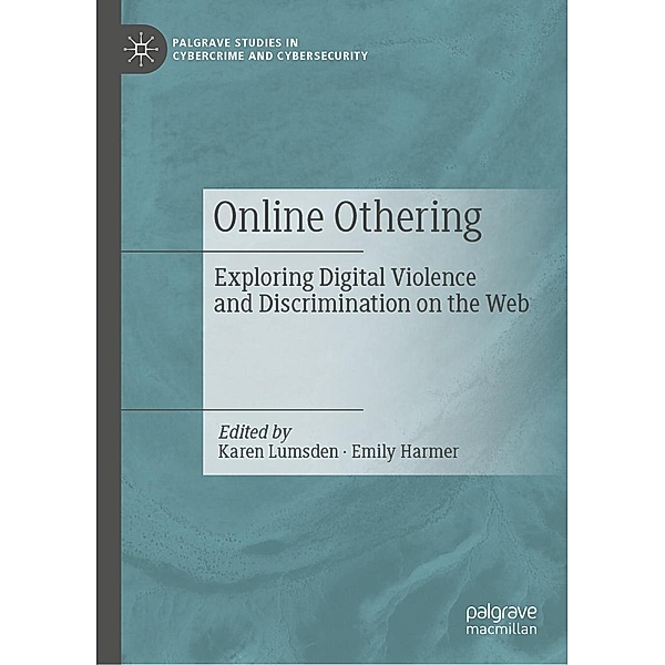 Online Othering / Palgrave Studies in Cybercrime and Cybersecurity
