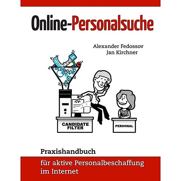 Online-Personalsuche, Alexander Fedossov, Jan Kirchner