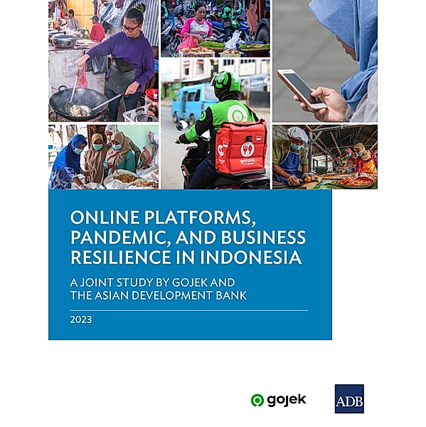 Online Platforms, Pandemic, and Business Resilience in Indonesia, Asian Development Bank