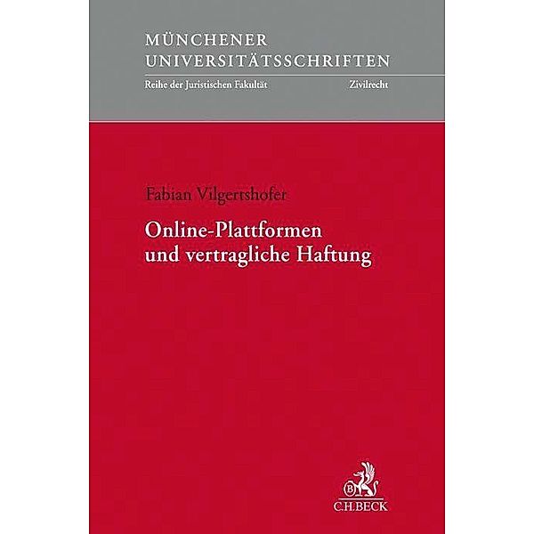 Online-Plattformen und vertragliche Haftung, Fabian Vilgertshofer