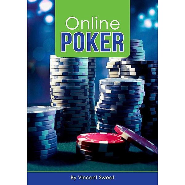 Online Poker, Vincent Sweet