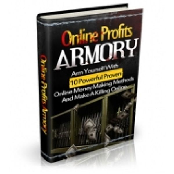 Online Profits Armory, Ouvrage Collectif