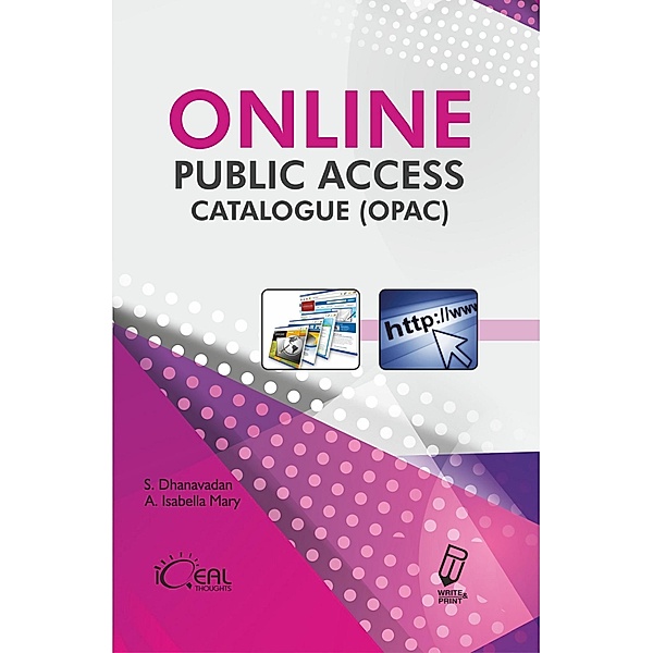 Online Public Access Catalogue Concepts and Analysis, S. Dhanavandan, A. Isabella Mary