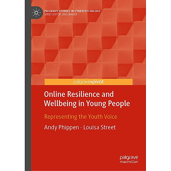 Online Resilience and Wellbeing in Young People, Andy Phippen, Louisa Street