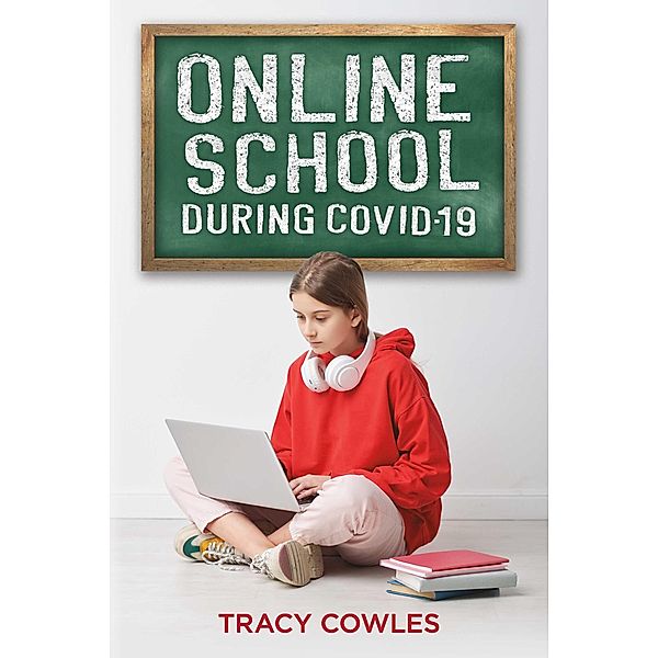 Online School During Covid-19, Tracy Cowles