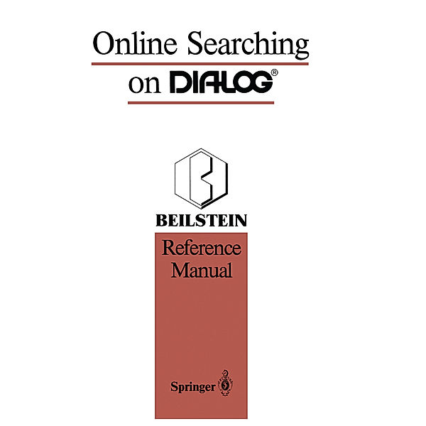 Online Searching on DIALOG®, Stephen R. Heller, George W.A. Milne